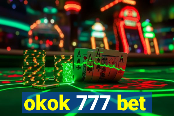 okok 777 bet